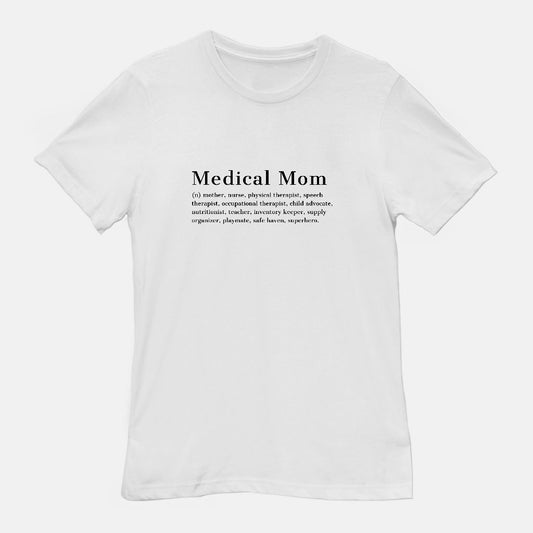 Medical Mom Definition Tee- white