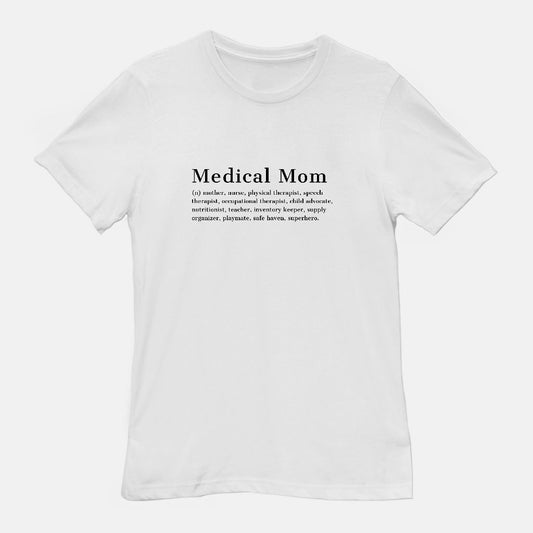 Medical Mom Definition Tee- white