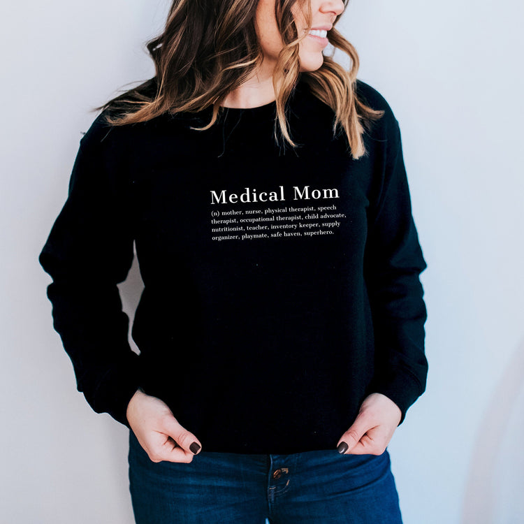 Medical Mom Definition Sweatshirt