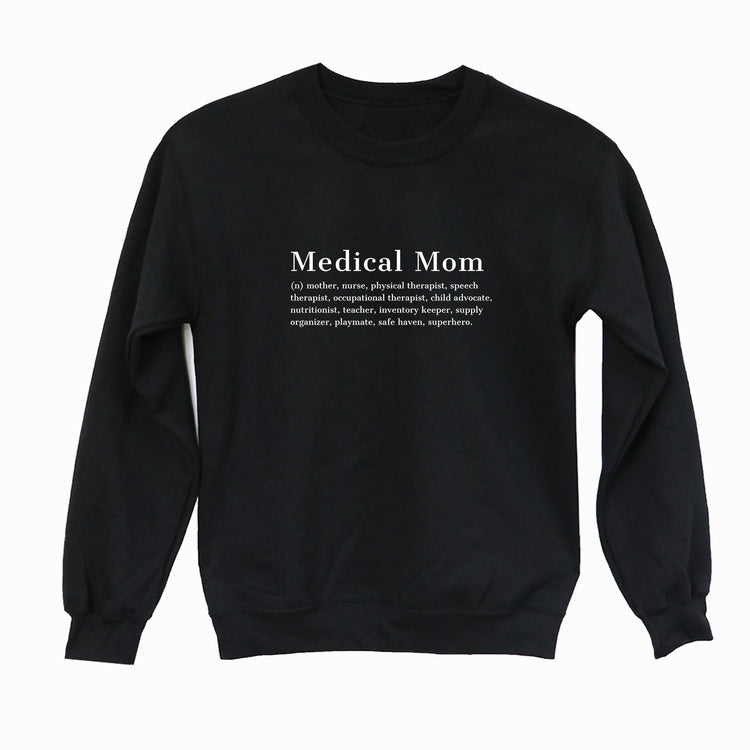 Medical Mom Definition Sweatshirt