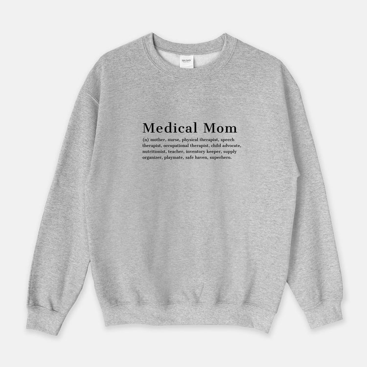 Medical Mom Definition Sweatshirt