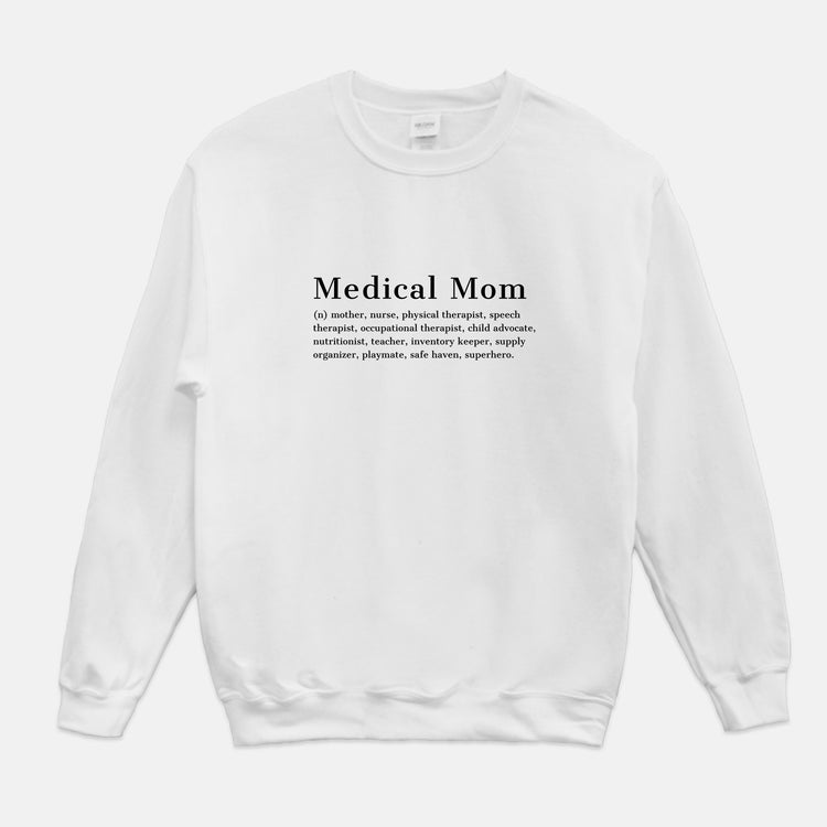 Medical Mom Definition Sweatshirt